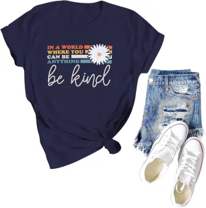 Be Kind Shirt Women Kindness Teacher Shirts Cute Graphic Tee Inspirational Blessed Short Sleeve Tops